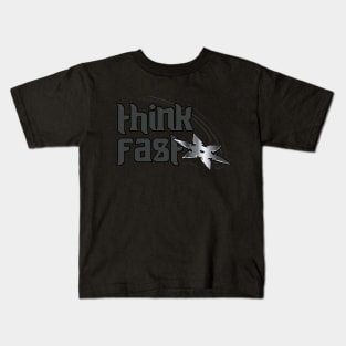 Think Fast! Kids T-Shirt